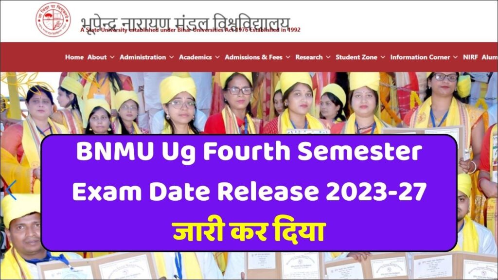 BNMU Ug Fourth Semester Exam Date Release 2023-27
