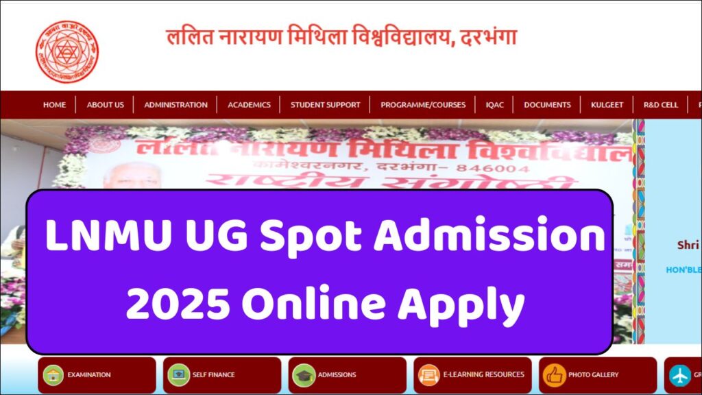 LNMU UG Spot Admission 2025 Online Apply